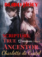Blood Holy Scripture True Ancestor Charlotte de Castel