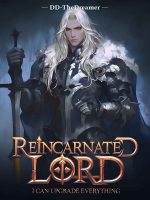 Reincarnated Lord I can upgrade everything!