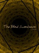 The Blind Swordsman.
