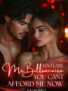 Too Late, Mr. Billionaire: You can’t afford me now